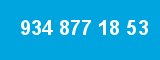 934 877 18 53